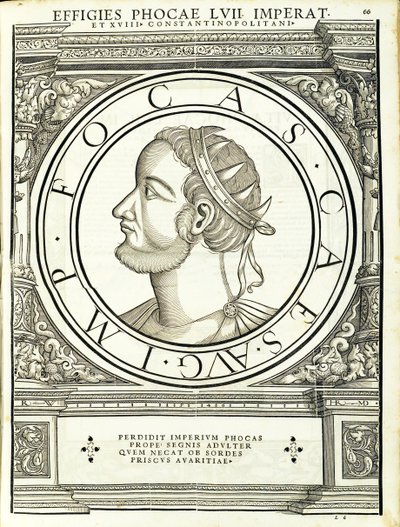 Phocas, Illustration aus Imperatorum romanorum omnium orientalium et occidentalium verissimae imagines ex antiquis numismatis, Holzschnitt von Rudolph Wyssenbach, gedruckt von Andreas Gesner, Zürich, 1559 von Hans Rudolf Manuel Deutsch